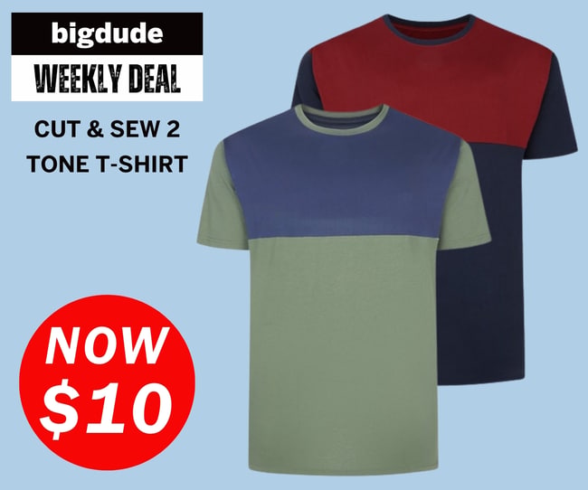 Bigdude weekly deal - Cut & Sew T-shirt now $10
